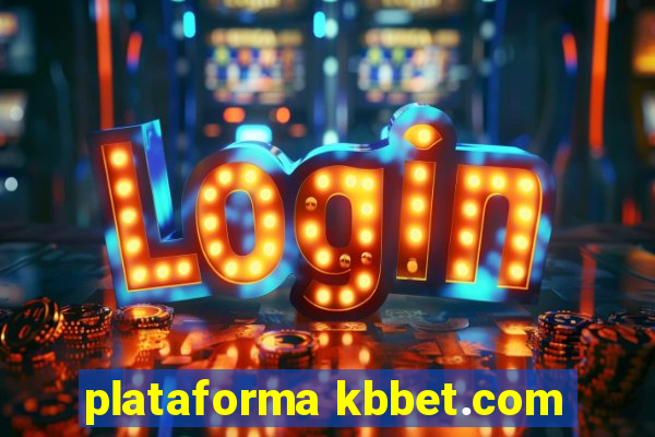 plataforma kbbet.com